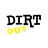 DIRT OUT